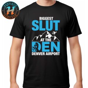 Biggest Slut At The Denver Airport Official Vintage T-Shirt
