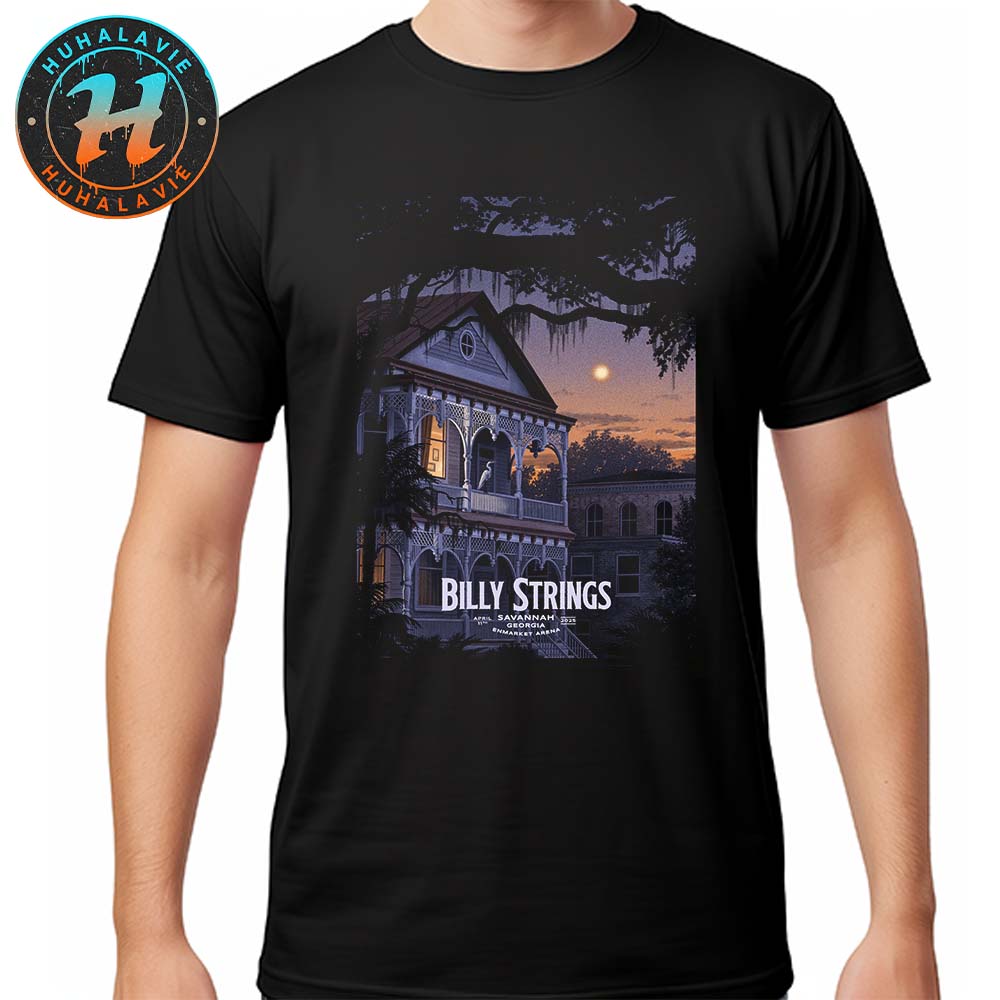 Billy Strings Savannah GA Poster Night 1 At Enmarket Arena On April 11th 2025 Classic T-Shirt Billy Strings Savannah GA Poster Night 1 At Enmarket Arena On April 11th 2025 Classic T-Shirt