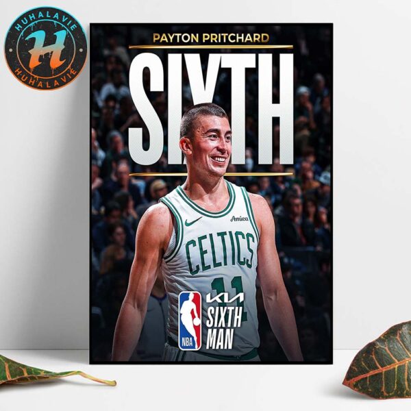 Congrats Payton Pritchard Team Boston Celtics 2024-25 Kia NBA Sixth Man Of The Year Home Decor Poster Canvas