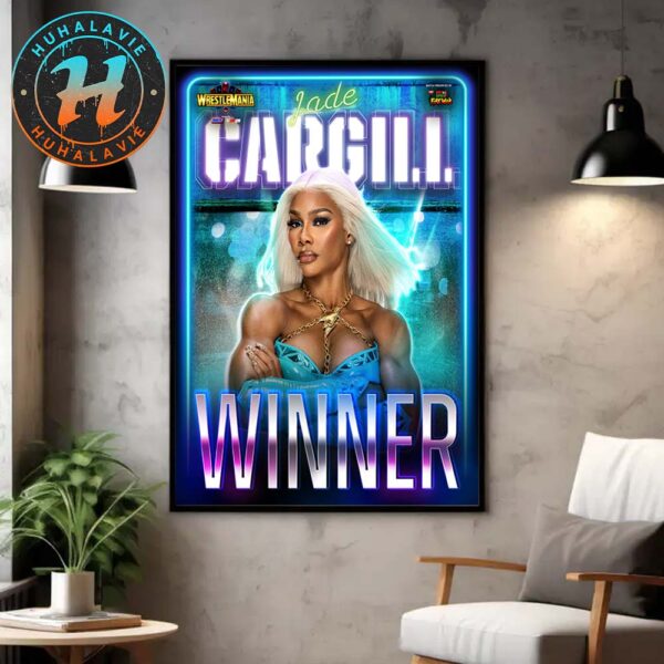 Jade Cargill Defeated Naomi Winner WWE WrestleMania 41 2025 Home Decor Poster Canvas