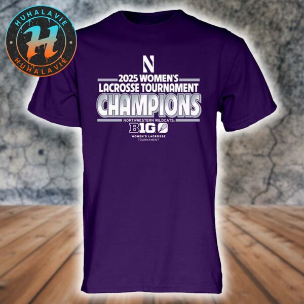 Northwestern Wildcats 2025 Women’s Lacrosse Big Ten Tournament Champions Unisex T-Shirt