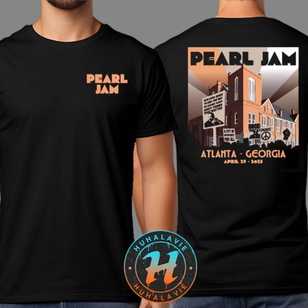 Pearl Jam Atlanta Georgia Night 1 Event Tee At State Farm Arena On April 29 Dark Matter Tour 2025 Two Sided Print Unisex T-Shirt