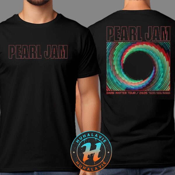 Pearl Jam Tunnel Vision Exclusive Tee Dark Matter Tour 2025 List Date Two Sided Print Vintage T-Shirt