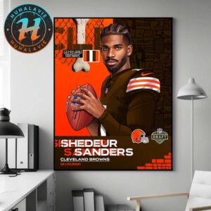 QB Shedeur Sanders Select By Cleveland Browns With The Round 5 No 144 Pick In NFL Draft 2025 Home Decor Poster Canvas