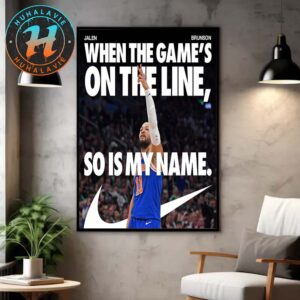So Is My Name Nike x Jalen Brunson When The Game’s On The Line Clutch Player Of The Year 2025 Poster Canvas