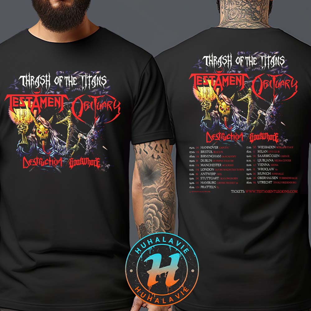 Testament With Obituary Band Thrash Of The Titans Europe Tour 2025 Dates List Two Sided Print T-Shirt Testament With Obituary Band Thrash Of The Titans Europe Tour 2025 Dates List Two Sided Print T-Shirt