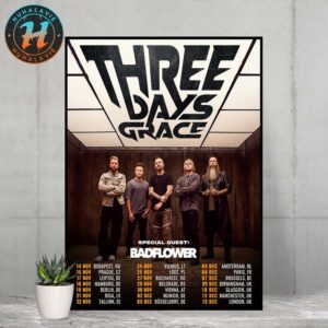 Three Days Grace Europe And UK Tour 2025 Dates List With Special Guest Badflower Home Decor Poster Canvas