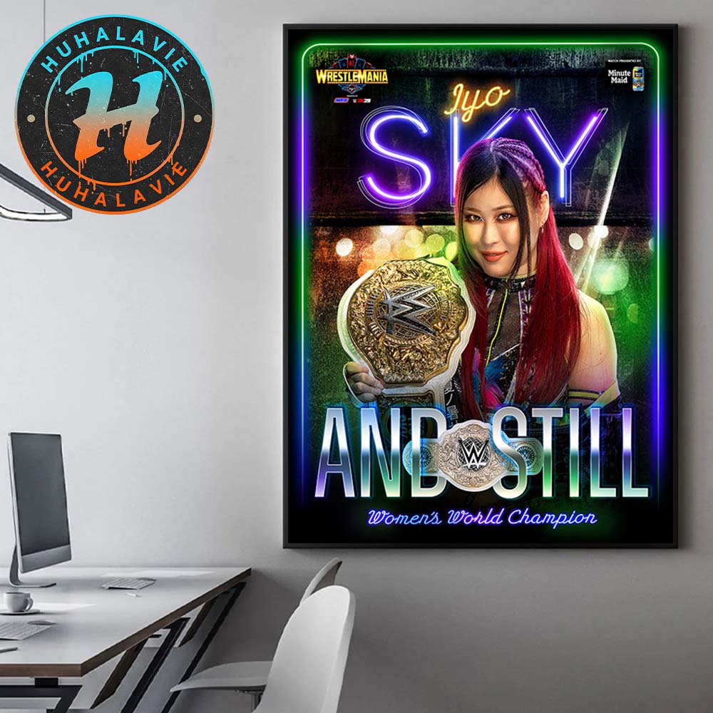 WWE WrestleMania 41 2025 Iyo Sky And Still Women's World Champion Home Decor Poster Canvas WWE WrestleMania 41 2025 Iyo Sky And Still Women's World Champion Home Decor Poster Canvas