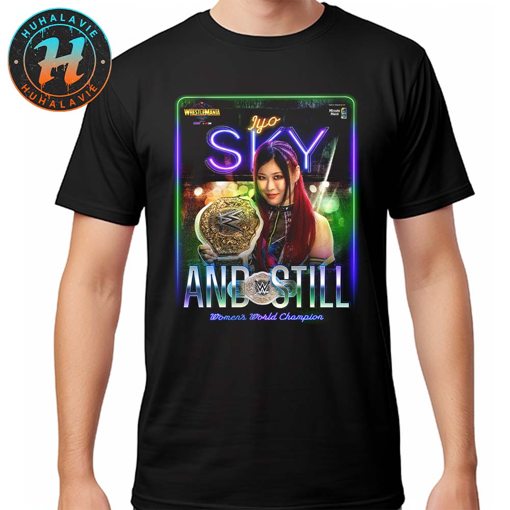 WWE WrestleMania 41 2025 Iyo Sky And Still Women's World Champion Vintage T-Shirt WWE WrestleMania 41 2025 Iyo Sky And Still Women's World Champion Vintage T-Shirt