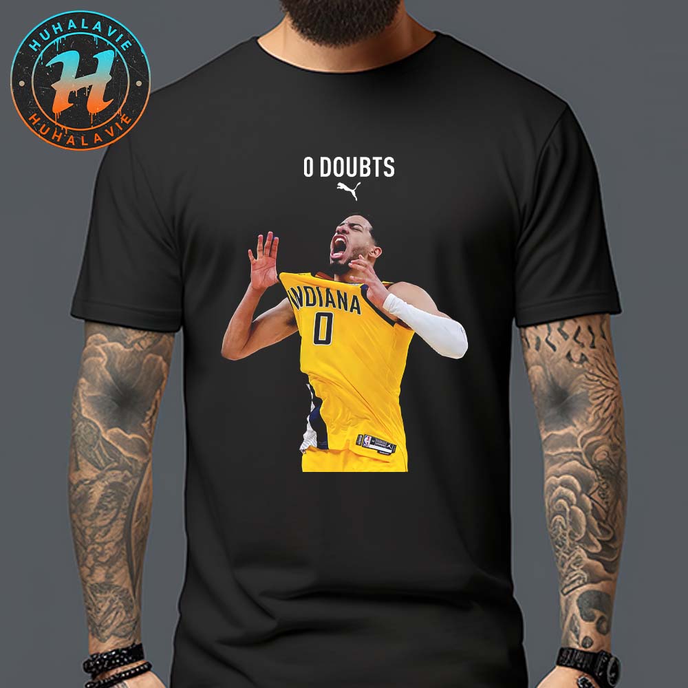 0 Doubts Tyrese Haliburton Indiana Pacers x Puma NBA Eastern Conference Finals 2025 Unisex T-Shirt 0 Doubts Tyrese Haliburton Indiana Pacers x Puma NBA Eastern Conference Finals 2025 Unisex T-Shirt