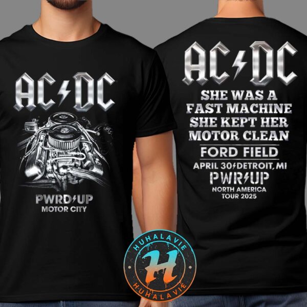 ACDC Detroit MI Merch Tee At Ford Field On April 30 PWR UP Tour North America 2025 Two Sided Print T-Shirt