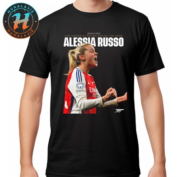 Alessia Russo Team Arsenal Women FC Has Been Named The 2024-25 FWA Women’s Footballer Of The Year 2025 Unisex T-Shirt
