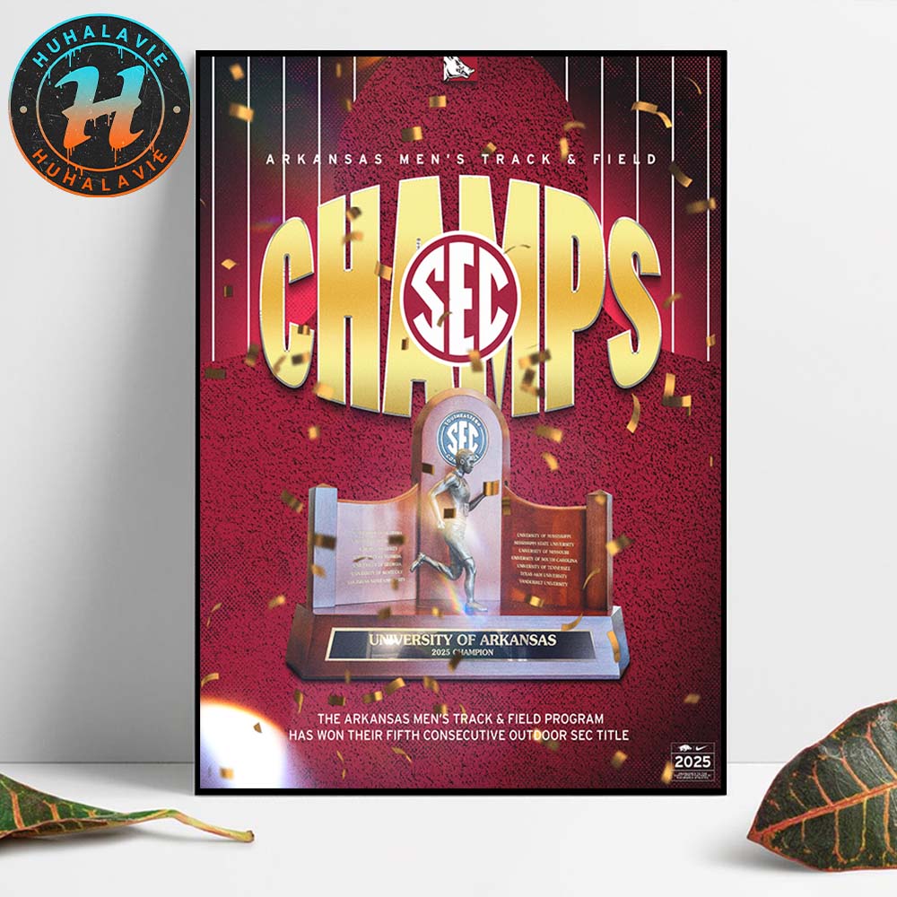 Arkansas Razorbacks Are The 2025 SEC Men's Track And Field Outdoor Champions Home Decor Poster Canvas Arkansas Razorbacks Are The 2025 SEC Men's Track And Field Outdoor Champions Home Decor Poster Canvas