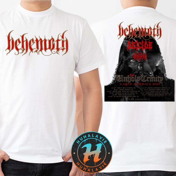 Behemoth The Unholy Trinity Latin America Tour 2025 Kicks Off In Curitiba Brazil On September 19th 2025 Two Sided Print T-Shirt