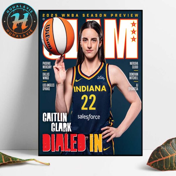 Caitlin Clark Dialed In Indiana Fever 2025 WNBA Season Preview Magazine Cover SLAM 256 Home Decor Poster Canvas