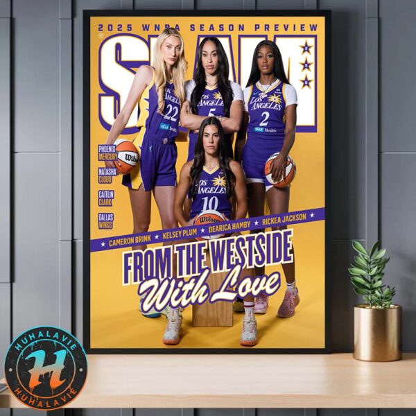 Cameron Brink Kelsey Plum And Dearica Hamby Ricked Jackson From The Westside With Love SLAM 256 Los Angeles Sparks Magazine Poster Canvas