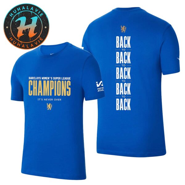 Chelsea FC Women Back-To-Back Champions 2024-25 Barclays Women’s Super League Two Sided Print Unisex T-Shirt