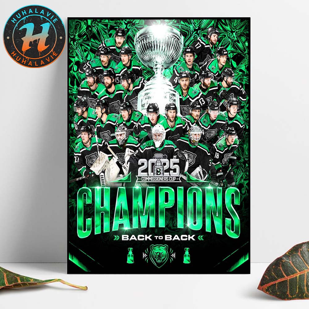 Congrats Binghamton Black Bears Back To Back Champions 2025 Commissioners Cup Home Decor Poster Canvas Congrats Binghamton Black Bears Back To Back Champions 2025 Commissioners Cup Home Decor Poster Canvas