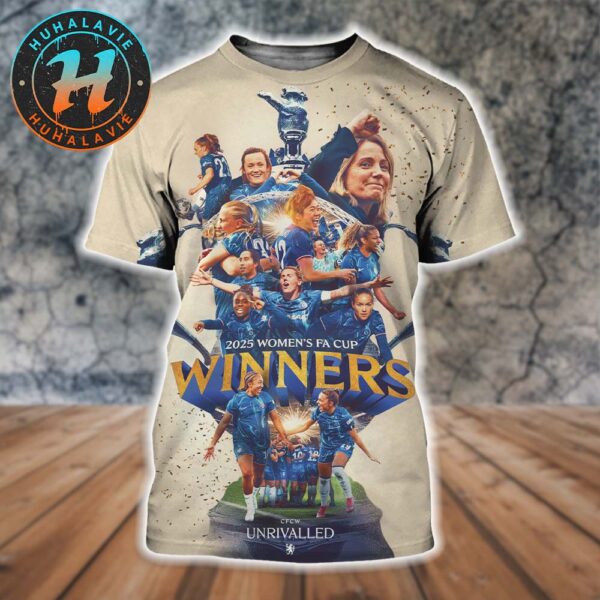 Congrats Chelsea FC Women Are Your 2025 Women’s FA Cup Winner All Over Print Shirt