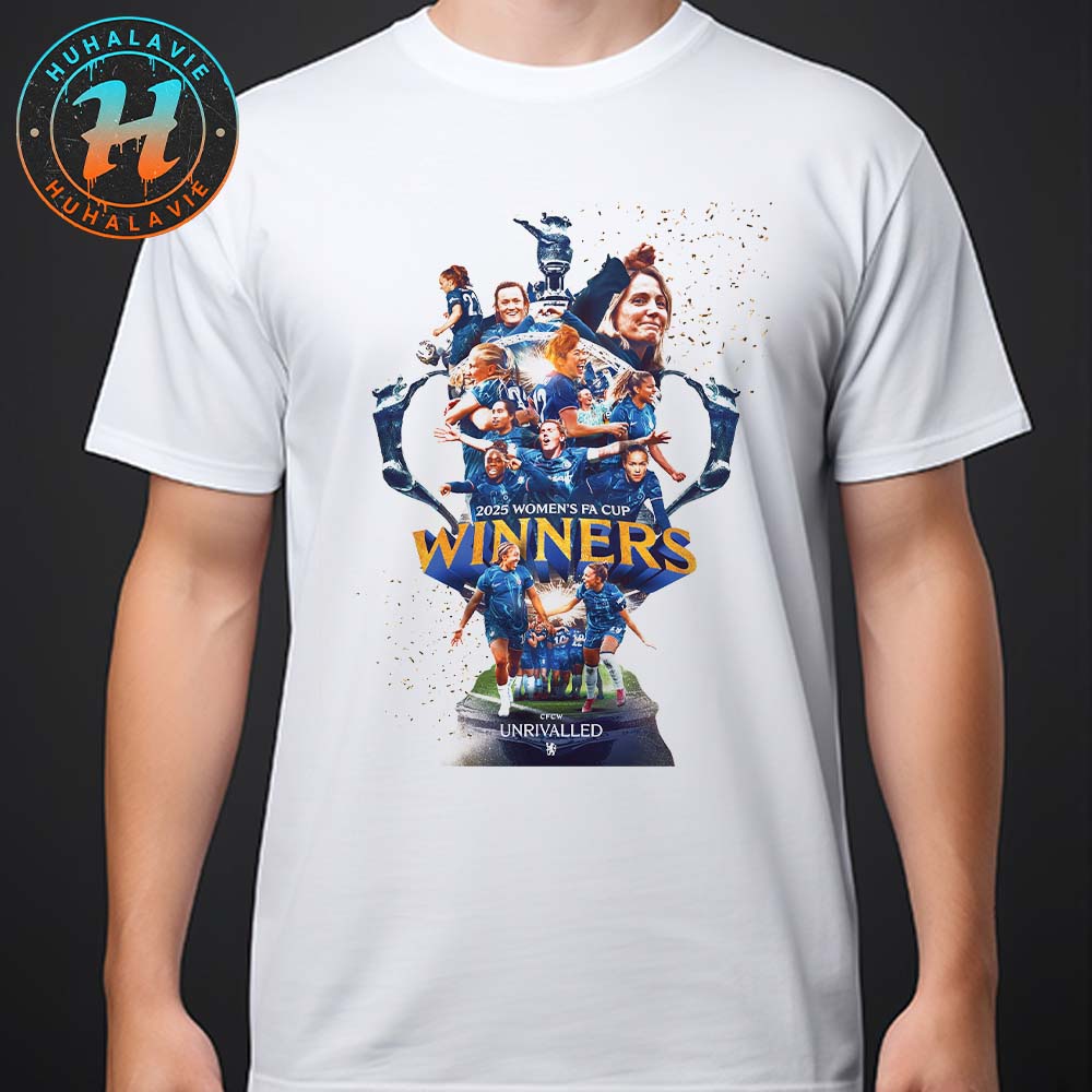 Congrats Chelsea FC Women Are Your 2025 Women's FA Cup Winner Unisex T-Shirt Congrats Chelsea FC Women Are Your 2025 Women's FA Cup Winner Unisex T-Shirt