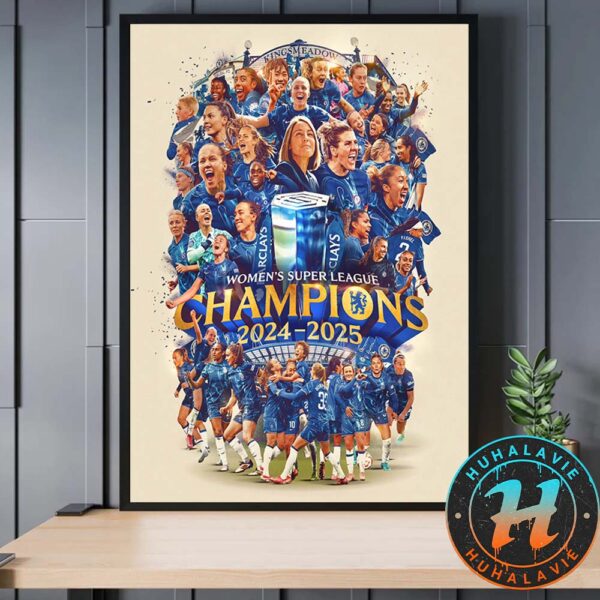 Congrats Chelsea FC Women Champions 2024-25 Barclays Women’s Super League Home Decor Poster Canvas