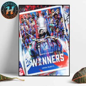 Congrats Crystal Palace FC Are The Emirates FA Cup 2025 Champions Home Decor Poster Canvas