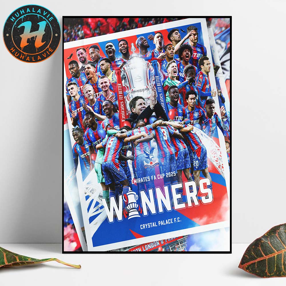 Congrats Crystal Palace FC Are The Emirates FA Cup 2025 Champions Home Decor Poster Canvas Congrats Crystal Palace FC Are The Emirates FA Cup 2025 Champions Home Decor Poster Canvas