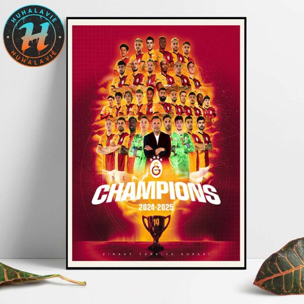 Congrats Galatasaray Are The 19x Ziraat Turkiye Kupasi Champions 2024-2025 Home Decor Poster Canvas