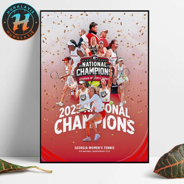 Congrats Georgia Bulldogs Are 2025 NCAA D1 Women’s Tennis National Champions Home Decor Poster Canvas