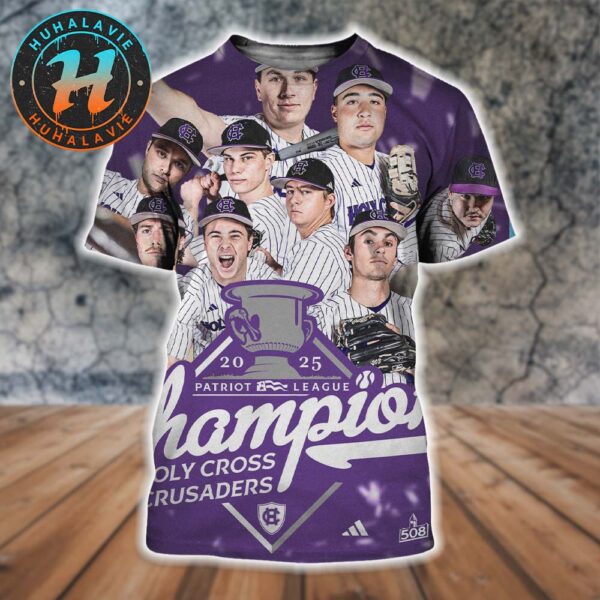 Congrats Holy Cross Crusaders Baseball Are The 2025 Patriot League Champions All Over Print Shirt