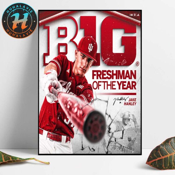 Congrats Jake Hanley Named To The 2025 Big Freshman Of The Year Home Decor Poster Canvas