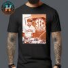 Dylan Volantis Are The 2025 SEC Baseball Freshman Of The Year Unisex T-Shirt