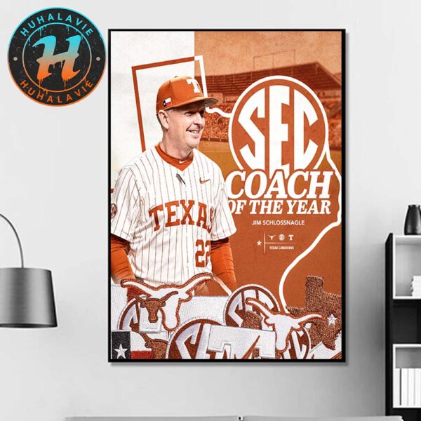 Congrats Jim Schlossnagle Named To 2025 SEC Baseball Coach Of The Year Home Decor Poster Canvas