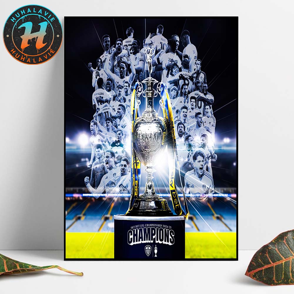 Congrats Leeds United FC Champions Sky Bet EFL Championship 2024-25 Home Decor Poster Canvas Congrats Leeds United FC Champions Sky Bet EFL Championship 2024-25 Home Decor Poster Canvas