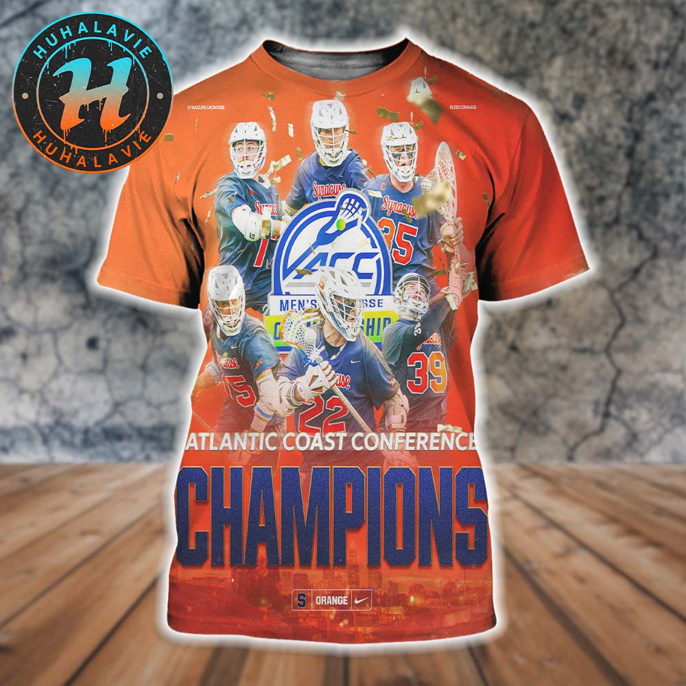 Congrats Syracuse Orange Champions 2025 ACC Men's Lacrosse Championships All Over Print Shirt Congrats Syracuse Orange Champions 2025 ACC Men's Lacrosse Championships All Over Print Shirt