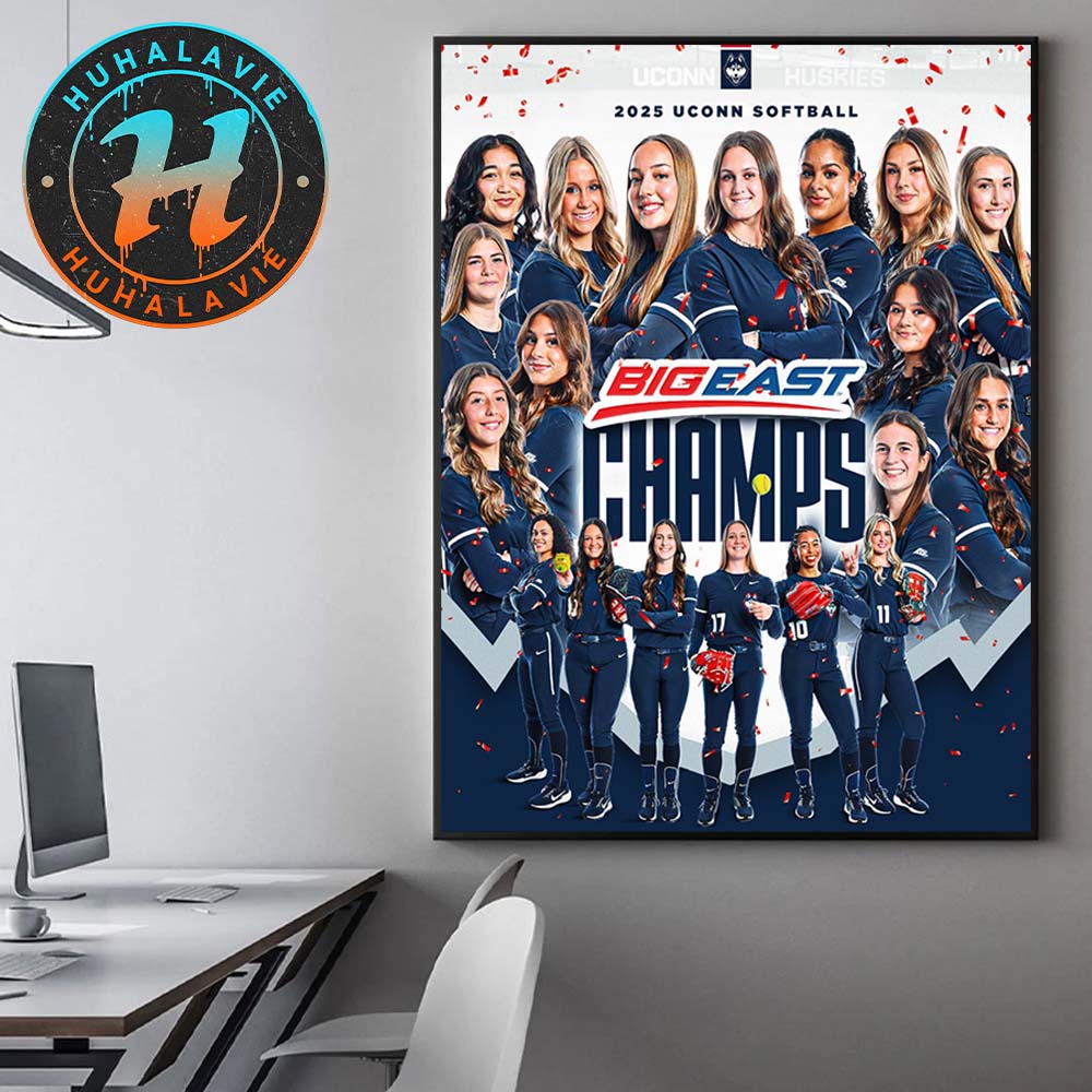 Congrats UConn Huskies Softball Are The 2025 Big East Champions Home Decor Poster Canvas Congrats UConn Huskies Softball Are The 2025 Big East Champions Home Decor Poster Canvas