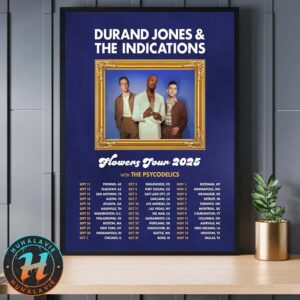 Durand Jones And The Indications Flower Tour 2025 With The Psycodelics Dates List Home Decor Poster Canvas