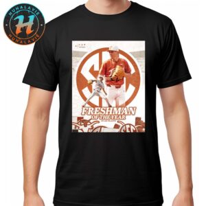 Dylan Volantis Are The 2025 SEC Baseball Freshman Of The Year Unisex T-Shirt