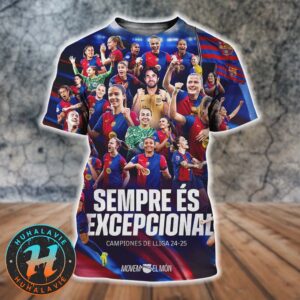 FC Barcelona Femeni Campiones De LLiga 2024-25 Sempre Es Excepcional All Over Print Shirt
