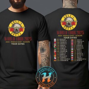 Guns N Roses Merch Tee World Tour 2025 Asia Middle East Europe Tour Dates Kicks Off In Incheon KR On May 1 2025 T-Shirt