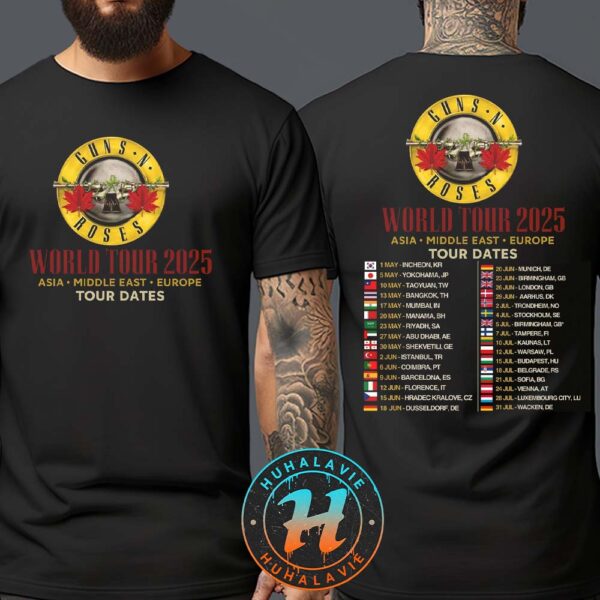Guns N Roses Merch Tee World Tour 2025 Asia Middle East Europe Tour Dates Kicks Off In Incheon KR On May 1 2025 T-Shirt
