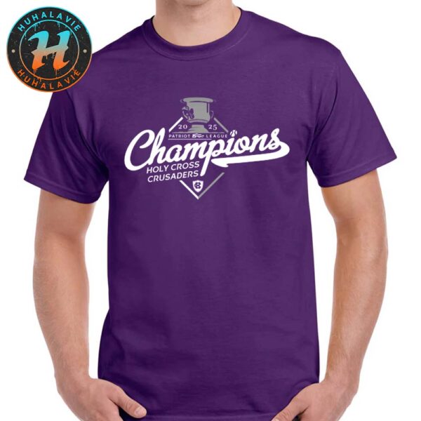 Holy Cross Crusaders Baseball Named To 2025 Patriot League Champions Logo Unisex T-Shirt