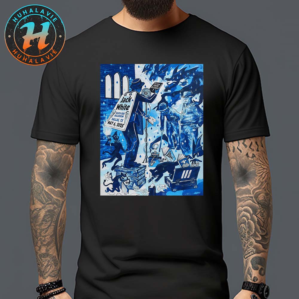 Jack White Dallas TX Tonight Poster At South Side Ballroom On May 6 2025 Unisex T-Shirt Jack White Dallas TX Tonight Poster At South Side Ballroom On May 6 2025 Unisex T-Shirt