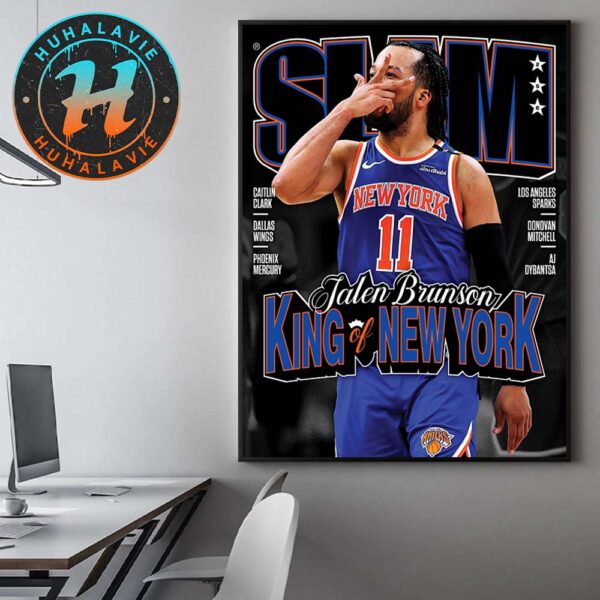 Jalen Brunson King Of New York Team NBA New York Knicks Covers By SLAM 256 Home Decor Poster Canvas