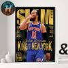 Jalen Brunson King Of New York Team NBA New York Knicks Covers By SLAM 256 Orange Metal Edition Home Decor Poster Canvas