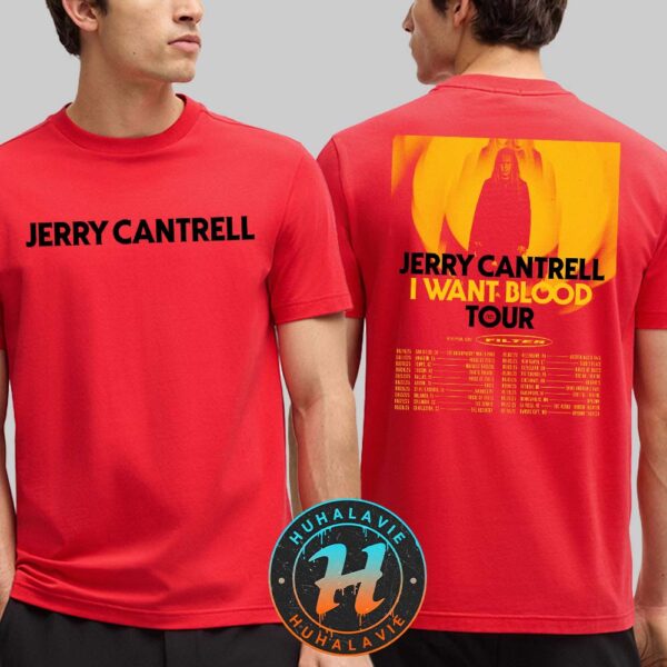 Jerry Cantrell I Want Blood Tour 2025 Cities List With Special Guests Filter Two Sided Print Classic T-Shirt