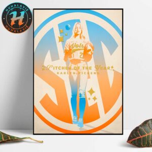 Karlyn Pickens Repeats SEC Pitcher Of The Year 2025 And Earns First-Team All SEC Home Decor Poster Canvas