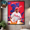 Kyle Schwarber Philadelphia Phillies Became The 163rd MLB Player To Reach 300 Career Home Runs Home Decor Poster Canvas