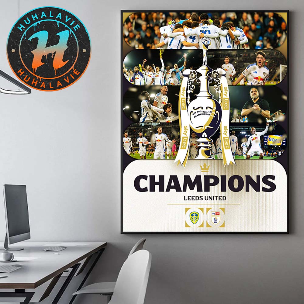 Leeds United FC Are The Champions Sky Bet EFL Championship 2024-25 Home Decor Poster Canvas Leeds United FC Are The Champions Sky Bet EFL Championship 2024-25 Home Decor Poster Canvas