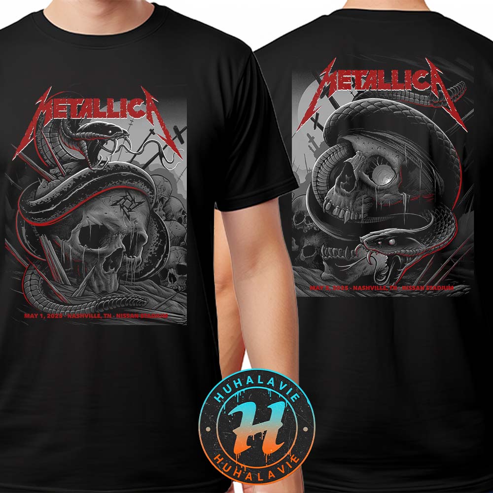 Metallica M72 Nashville Full Show Poster On May 1st And May 3rd In Nashville TN At Nissan Stadium M72 World Tour 2025 Two Sided Print T-Shirt Metallica M72 Nashville Full Show Poster On May 1st And May 3rd In Nashville TN At Nissan Stadium M72 World Tour 2025 Two Sided Print T-Shirt